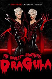The Boulet Brothers' Dragula: Search for the World's First Drag Supermonster